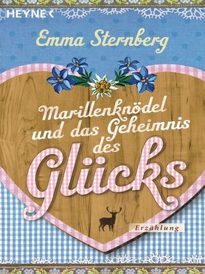 cover image of Marillenknödel und das Geheimnis des Glücks